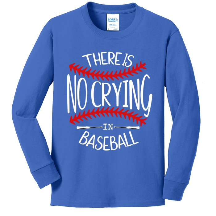 There Is No Crying In Baseball Cute Gift Softball Baseball Mama Funny Gift Kids Long Sleeve Shirt