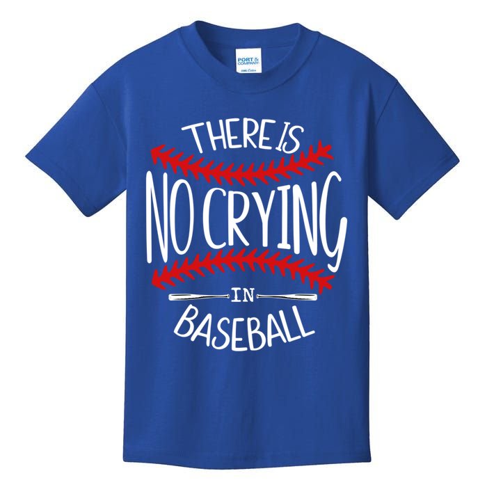 There Is No Crying In Baseball Cute Gift Softball Baseball Mama Funny Gift Kids T-Shirt