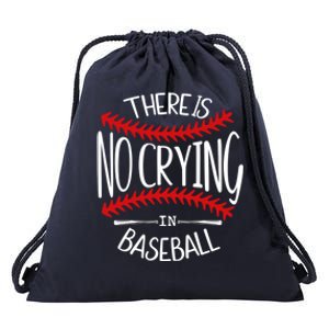 There Is No Crying In Baseball Cute Gift Softball Baseball Mama Funny Gift Drawstring Bag