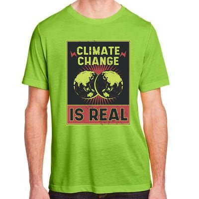 There Is No Planet B Gift Climate Change Is Real Gift Adult ChromaSoft Performance T-Shirt