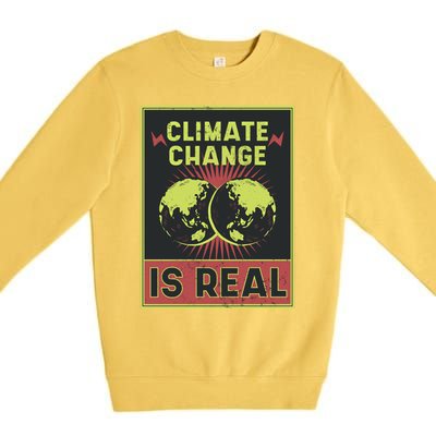 There Is No Planet B Gift Climate Change Is Real Gift Premium Crewneck Sweatshirt