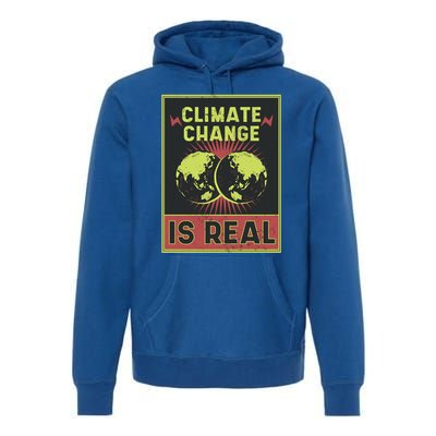 There Is No Planet B Gift Climate Change Is Real Gift Premium Hoodie