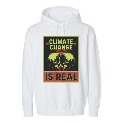 There Is No Planet B Gift Climate Change Is Real Gift Garment-Dyed Fleece Hoodie