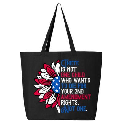 There Is Not One Child Who Wants To Die for Your 2nd 25L Jumbo Tote