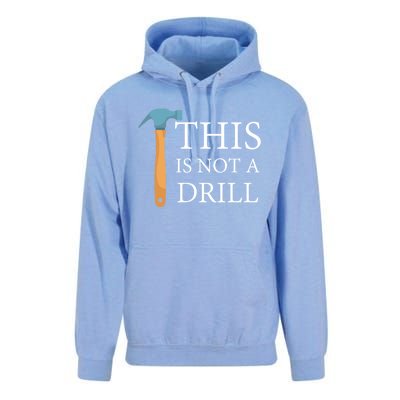 This Is Not A Drill Funny Hammer Repair Dad Joke Gift Unisex Surf Hoodie