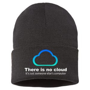 There Is No Cloud. ItS Just Someone ElseS Computer Sustainable Knit Beanie