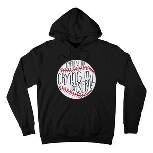 There Is No Crying In Baseball Funny Sports Ball Game Hoodie