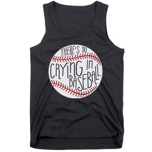 There Is No Crying In Baseball Funny Sports Ball Game Tank Top