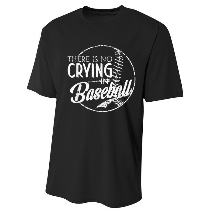 There Is No Crying In Baseball Sports Funny Baseball Performance Sprint T-Shirt