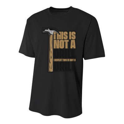 This Is Not A Drill Cabinetmaker Woodturner Joiner Carpenter Cute Gift Youth Performance Sprint T-Shirt