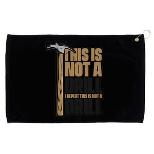 This Is Not A Drill Cabinetmaker Woodturner Joiner Carpenter Cute Gift Grommeted Golf Towel