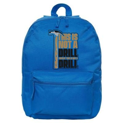 This Is Not A Drill Cabinetmaker Woodturner Joiner Carpenter Cute Gift 16 in Basic Backpack