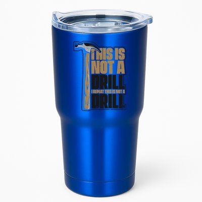 This Is Not A Drill Cabinetmaker Woodturner Joiner Carpenter Cute Gift Tumbler