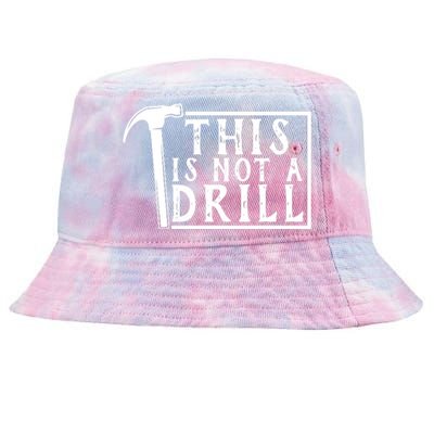 This Is Not A Drill Funny Tie-Dyed Bucket Hat