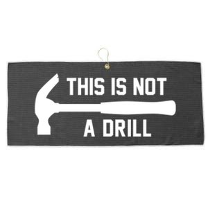 This Is Not A Drill Funny Handy Gift Large Microfiber Waffle Golf Towel