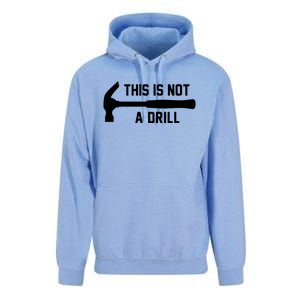 This Is Not A Drill Funny Handy Gift Unisex Surf Hoodie