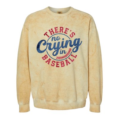 There Is No Crying In Baseball Funny Game Day Baseball Colorblast Crewneck Sweatshirt