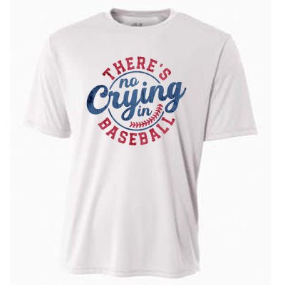 There Is No Crying In Baseball Funny Game Day Baseball Cooling Performance Crew T-Shirt