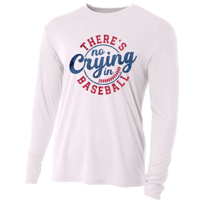 There Is No Crying In Baseball Funny Game Day Baseball Cooling Performance Long Sleeve Crew