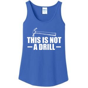 This Is Not A Drill Cool Game Drill Hammer Tee Gift Ladies Essential Tank