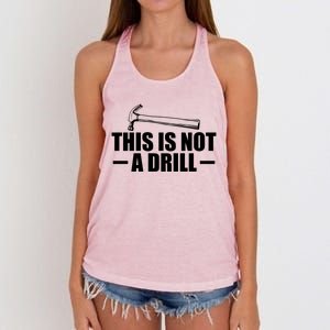 This Is Not A Drill Cool Game Drill Hammer Tee Gift Women's Knotted Racerback Tank