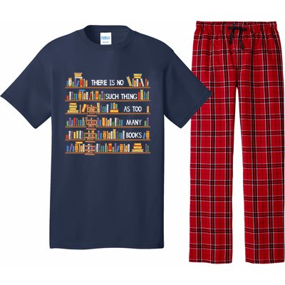 There Is No Such Thing As Too Many Books Lover Pajama Set