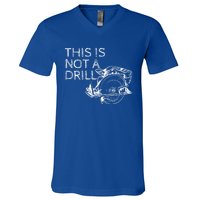 This Is Not A Drill Funny Diy Home Improvet Circular Saw Gift V-Neck T-Shirt