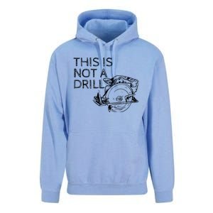 This Is Not A Drill Funny Diy Home Improvet Circular Saw Gift Unisex Surf Hoodie