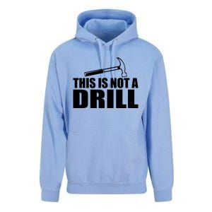 This Is Not A Drill Funny Sarcasm Graphic Gift Unisex Surf Hoodie