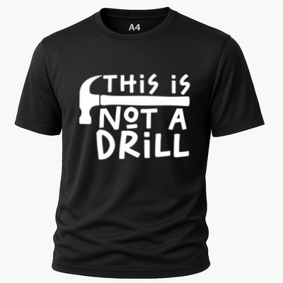 This Is Not A Drill Funny Drill Pun Hammer Meme Dad Joke Gift Performance Shirt