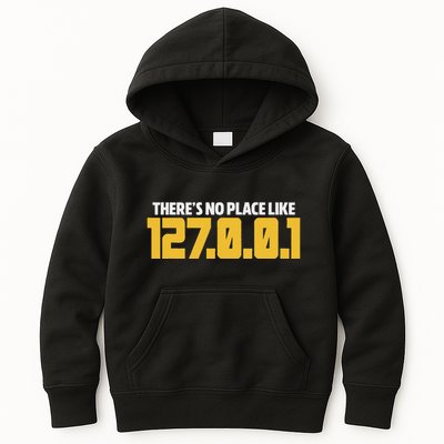 There Is No Place Like 127.0.0.1 Programmer Developer Coder Kids Hoodie