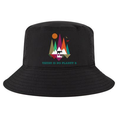 There Is No Planet B Gift Climate Change Is Real! Cool Gift Cool Comfort Performance Bucket Hat