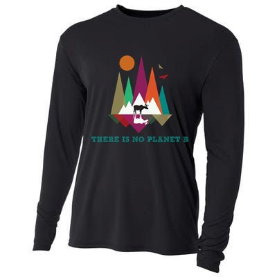 There Is No Planet B Gift Climate Change Is Real! Cool Gift Cooling Performance Long Sleeve Crew