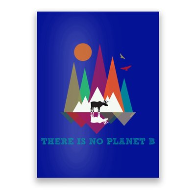 There Is No Planet B Gift Climate Change Is Real! Cool Gift Poster