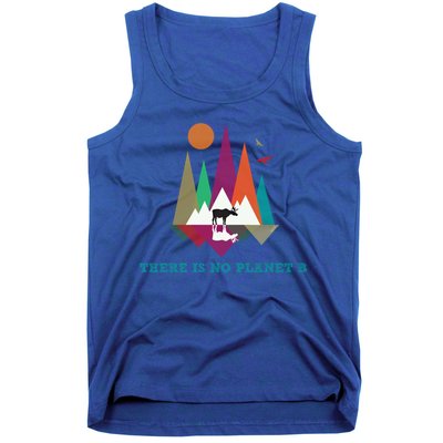 There Is No Planet B Gift Climate Change Is Real! Cool Gift Tank Top