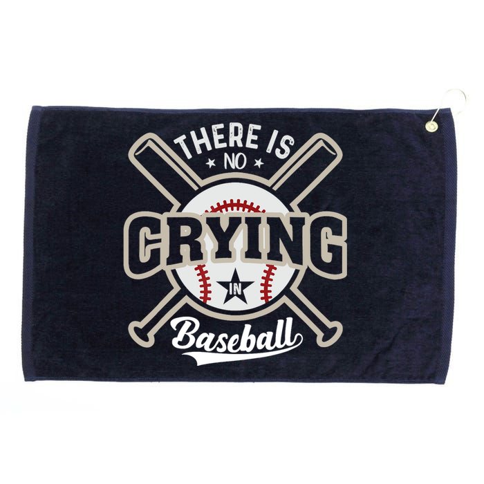 There Is No Crying In Baseball Grommeted Golf Towel