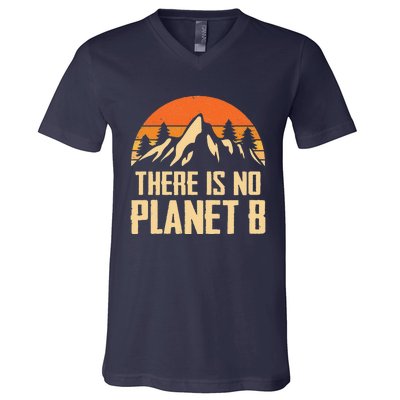 There Is No Planet B Quote Mountain Sun Nature V-Neck T-Shirt