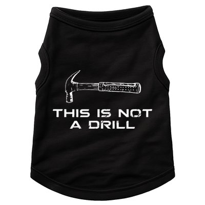 This is Not A Drill for funny carpenter Doggie Tank