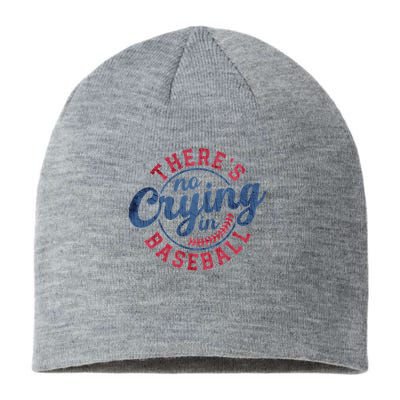 There Is No Crying In Baseball Funny Game Day Baseball Sustainable Beanie