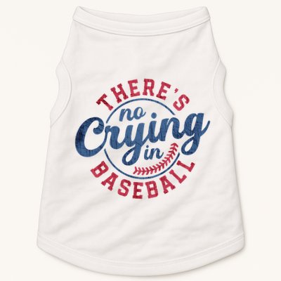 There Is No Crying In Baseball Funny Game Day Baseball Doggie Tank