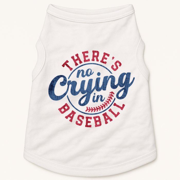 There Is No Crying In Baseball Funny Game Day Baseball Doggie Tank