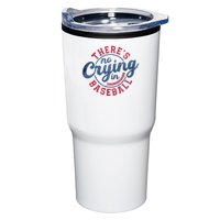 There Is No Crying In Baseball Funny Game Day Baseball Tumbler