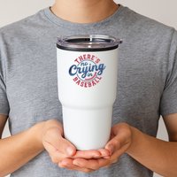 There Is No Crying In Baseball Funny Game Day Baseball Tumbler