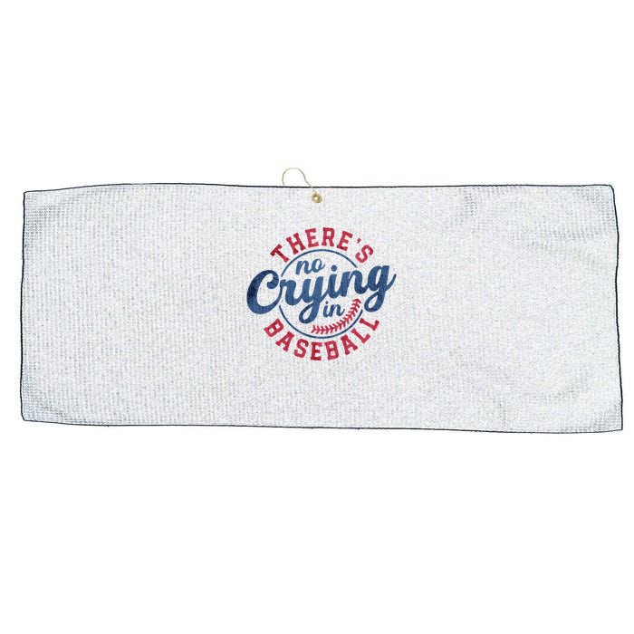 There Is No Crying In Baseball Funny Game Day Baseball Large Microfiber Waffle Golf Towel