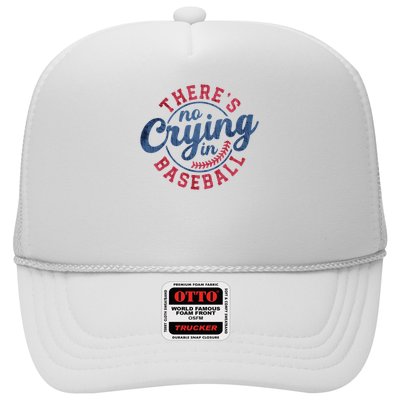 There Is No Crying In Baseball Funny Game Day Baseball Trucker Hat