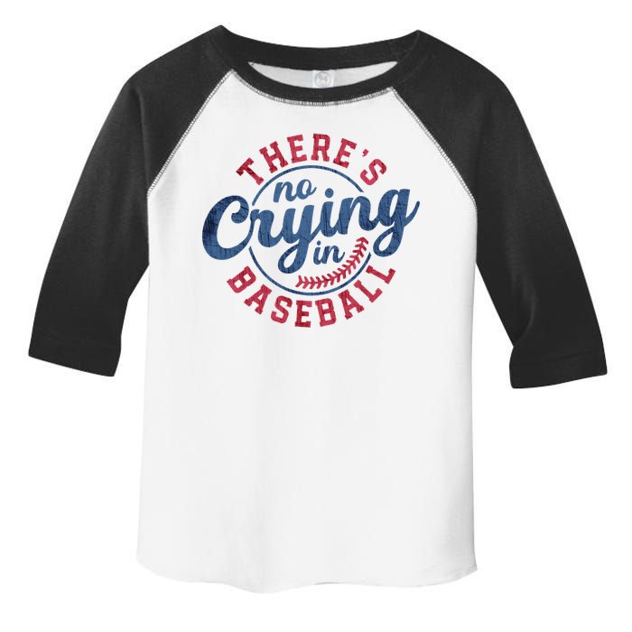 There Is No Crying In Baseball Funny Game Day Baseball Toddler Fine Jersey T-Shirt