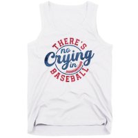 There Is No Crying In Baseball Funny Game Day Baseball Tank Top