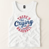 There Is No Crying In Baseball Funny Game Day Baseball Tank Top