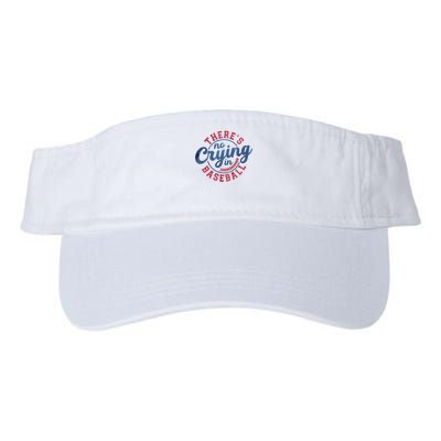 There Is No Crying In Baseball Funny Game Day Baseball Visor