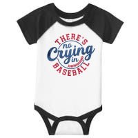 There Is No Crying In Baseball Funny Game Day Baseball Infant Baby Jersey Bodysuit